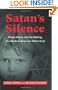 Satan's Silence: Ritual Abuse and the Making of a Modern American Witch Hunt