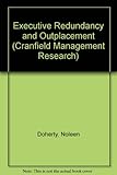 Executive redundancy and outplacement