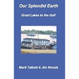 Our Splendid Earth IV (The Great Lakes to the Gulf)