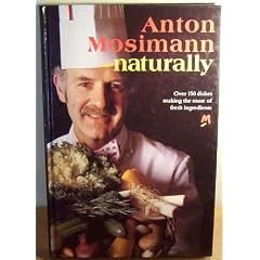 Anton Mosimann - Naturally