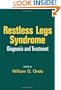 Restless Legs Syndrome: Diagnosis and Treatment (Neurological Disease and Therapy)
