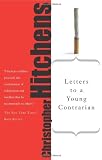 Letters to a Young Contrarian (Art of Mentoring)