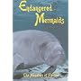 Endangered Mermaids The Manatees of Florida