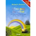 Alles was du willst: Die Universellen Erwerbsregeln f�r ein erf�lltes Leben