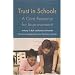 Trust in Schools: A Core Resource for Improvement