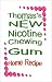 Thomas's New Nicotine Chewing Gum Home Recipe