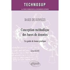 Conception m�thodique des bases de donn�es - Un guide de bonne pratique