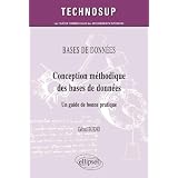 Conception m�thodique des bases de donn�es - Un guide de bonne pratiquepar G�rard Bueno
