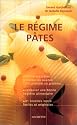 Le r&eacute;gime p&acirc;tes (Ancien prix Editeur: 14.8 Euros )