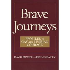 Brave Journeys: Profiles in Gay and Lesbian Courage