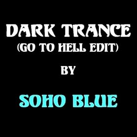 Dark Trance (Go To Hell Edit)