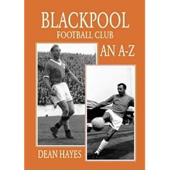 Blackpool Football Club: An A-Z