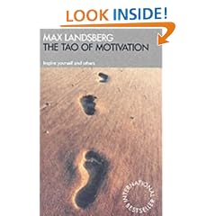 The Tao of Motivation: Inspire yourself and others