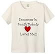 SOMEONE IN SOUTH DAKOTA LOVES ME - BigBoyMusic Youth Designs - White T-shirt