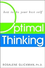 Optimal Thinking: How to Be Your Best Self