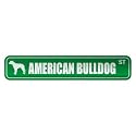 " AMERICAN BULLDOG ST " STREET SIGN DOG