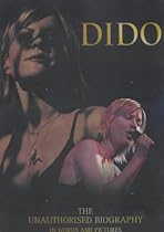"Dido": The Unauthorised Biography in Words and Pictures (Book Series)