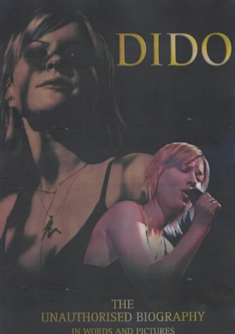 "Dido": The Unauthorised Biography in Words and Pictures (Book Series)