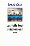 Les faits, tout simplement