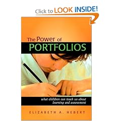 The Power of Portfolios: What Children Can Teach Us About Learning and Assessment