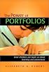 The Power of Portfolios: What Children Can Teach Us About Learning and Assessment