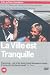 La Ville Est Tranquille [DVD] [2001]