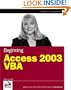 Beginning Access 2003 VBA (Programmer to Programmer)
