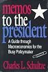 Memos to the President: A Guide Through Macroeconomics for the Busy Policymaker