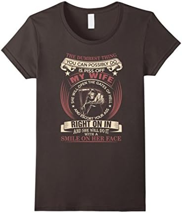Women's The Dumbest Thing You Can Do Is Piss Of My Wife T Shirt Small Asphalt