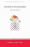 The Game of Life for Women: And How to Play It