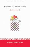 The Game of Life for Women: And How to Play It