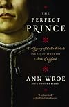The Perfect Prince: Truth and Deception in Renaissance Europe