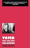 Tomb for 500, 000 Soldiers (Modern Classics)