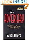 The Adversary: The Christian Versus Demon Activity