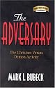 The Adversary: The Christian Versus Demon Activity