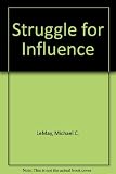 The struggle for influence : the impact of minority groups on politics and public policy in the United States