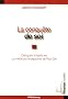 La conqu��te de soi : Dialogues analytiques La m��thode introspective de Paul Diel
