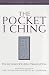 The Pocket I Ching