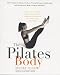 The Pilates Body by Brooke Siler ISBN 0718144236