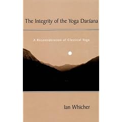 The Integrity of the Yoga Darsana: A Reconsideration of Classical Yoga (SUNY Series in Religious Studies)