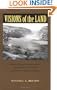 Visions of the Land: Science, Literature, and the American Environment from the Era of Exploration to the Age of Ec (Under the Sign of Nature)