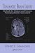 Traumatic Brain Injury: Methods for Clinical and Forensic Neuropsychiatric Assessment