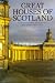 Books : Great Houses of Scotland
