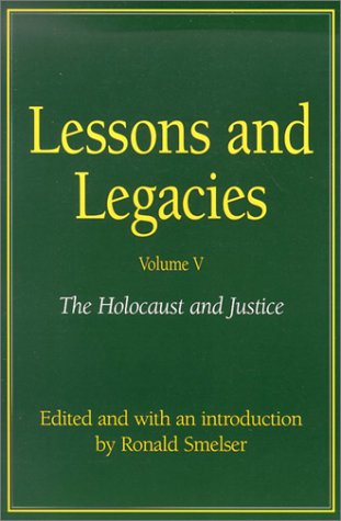 Lessons and Legacies V : The Holocaust and Justice
