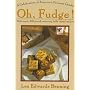 Oh Fudge!: A Celebration of America's Favorite Can&hellip by Lee Edwards Benning