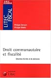 Revue Litec  / Juris classeur : Droit communautaire et fiscalité