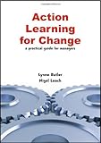 Action learning : a practical guide for managers