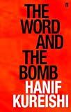 Cover of The Word and the Bomb by Hanif Kureishi 0571231721