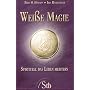 Wei�e Magie - Spirituell das Leben meistern - (alt&hellip von Bran O. Hodapp