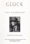 Gluck: Her Biography